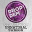 Unnatural Swagga - Rattraps & Jesse Slayter Remix