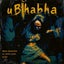 uBhabha