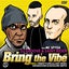 Bring The Vibe feat. Mc Spyda
