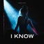 I KNOW - Edit