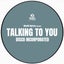 Talking To You - 1989 Nu Disco Mix