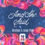 And She Said - Extended Mix