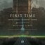 First Time (feat. Dylan Matthew) feat. Dylan Matthew - NGHTMRE Remix