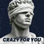 Crazy For You