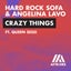 Crazy Things (feat. QUEEN SESSI) - Extended Mix