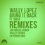 Bring It Back - Grazze Remix