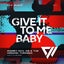 Give It to Me Baby - Extended Mix
