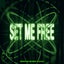 Set Me Free - Extended Mix
