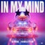 In My Mind - Extended Mix