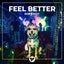 Feel Better - Extended Mix