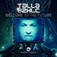 Welcome To The Future - Extended Mix