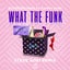 What The Funk (feat. Danny Shah) - Steve Aoki Remix