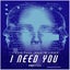 I Need You - Extended Instrumental
