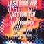 LAST FOREVER - BREAK