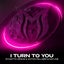 I Turn to You - Extended Mix