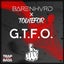 G.T.F.O.