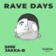 Rave Days