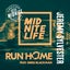 Run Home: After Mid Nite feat. Greg Blackman