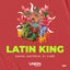 LATIN KING - Extended Mix