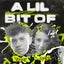A Lil Bit Of - Extended Mix