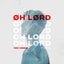 Oh Lord - Extended Mix