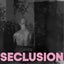 Seclusion