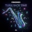 Turn Back Time - Extended Mix