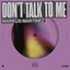 Don't Talk To Me - Extended Mix