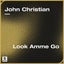 Look Amme Go - Extended Mix