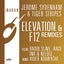Elevation - Radio Slave's One More Kiss Remix