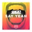 Say Yeah