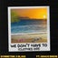 We Don't Have To (Clothes Off) [feat. Grace Bridie]