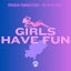 Girls have Fun - Ibiza Mix