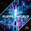 Flipped World - Extended Mix