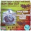 Bun Dem Out feat. Raggamuffin Sound - GOLD Dubs & Raggamuffin Sound Remix