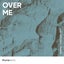 Over Me