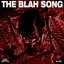 The Blah Song