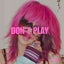 Don't Play