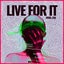 Live For It - Extended Mix