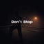 Don't Stop