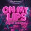 On My Lips (Sweet Dreams) - Extended Mix