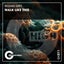 Walk Like This - Funky Tribal Mix