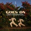 Goes On (In My Mind)
