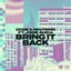 Bring It Back - Extended