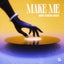 Make Me - Extended Mix