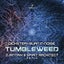 Tumbleweed - Djantrix & Spirit Architect Remix