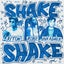 Shake, Shake - Extended Mix