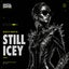 Still Icey - Extended Mix