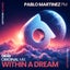 Within a Dream
