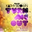 Turn Me Out feat. Kathy Brown - Extended Dance Mix